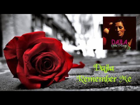 Dajla ~ Remember Me (Soul Poetry) #Dajla #RememberMe #SoulPoetry