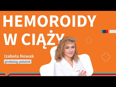 Hemoroidy w ciąży – objawy i leczenie