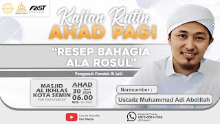 Download lagu RESEP BAHAGIA ALA RASUL |Ustadz Muhammad Adi Abdillah| Kajian Rutin Ahad Pagi Masjid Al Ikhlas Semin mp3