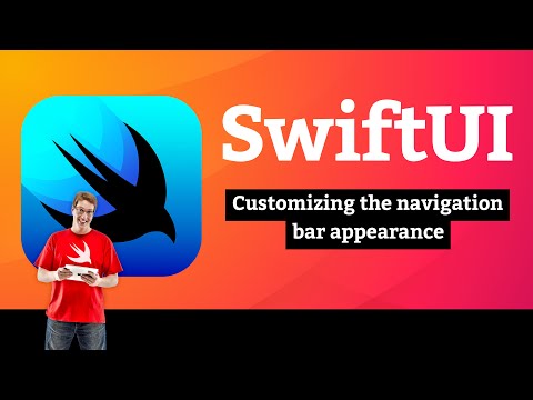 Customizing the navigation bar appearance – Navigation SwiftUI Tutorial 7/9 thumbnail