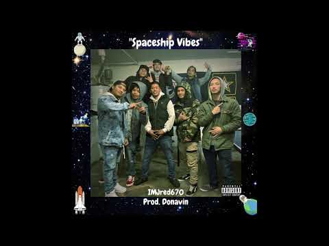 IMJred670 "Spaceship vibes"(Prod.Donavin)