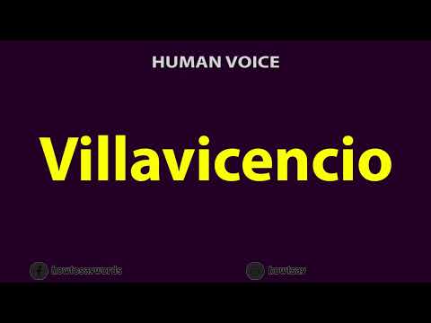 How To Pronounce Villavicencio