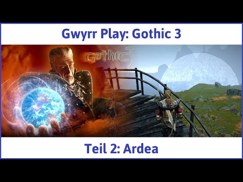 Gothic 3 deutsch Teil 2 - Ardea | Let's Play