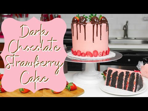 Dark Chocolate Strawberry Cake | CHELSWEETS