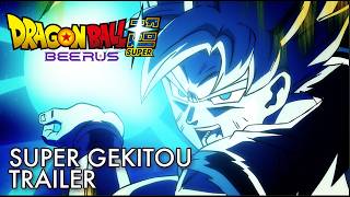 Dragon Ball Super: Beerus | ENHANCED Edition | SUPER GEKITOU Trailer