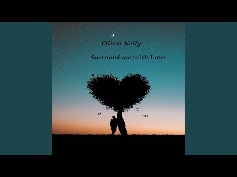 Surround Me With love