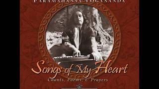 Songs of My Heart - La voce di Paramahansa Yogananda