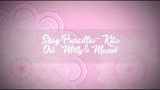 #LYRICS KITA - SISSY PRESCILLIA [OST MILLT &amp; MAMET]