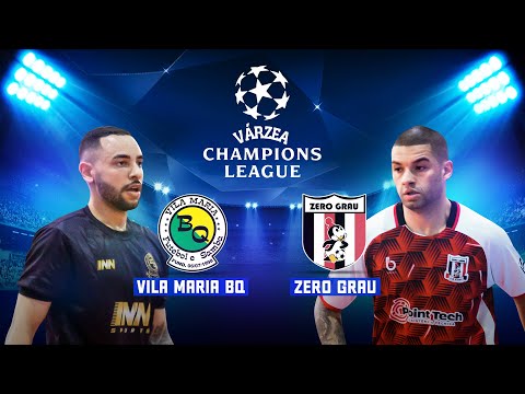 VILA MARIA BQ x ZERO GRAU - Várzea Champions League 2025
