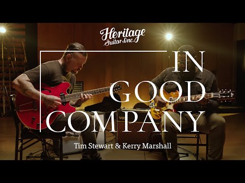 In Good Company with Tim Stewart & Kerry Marshall | Standard H-530 & H-150 with Bigsby