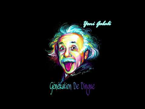 GENERATION DE DINGUE - YONI GABALI