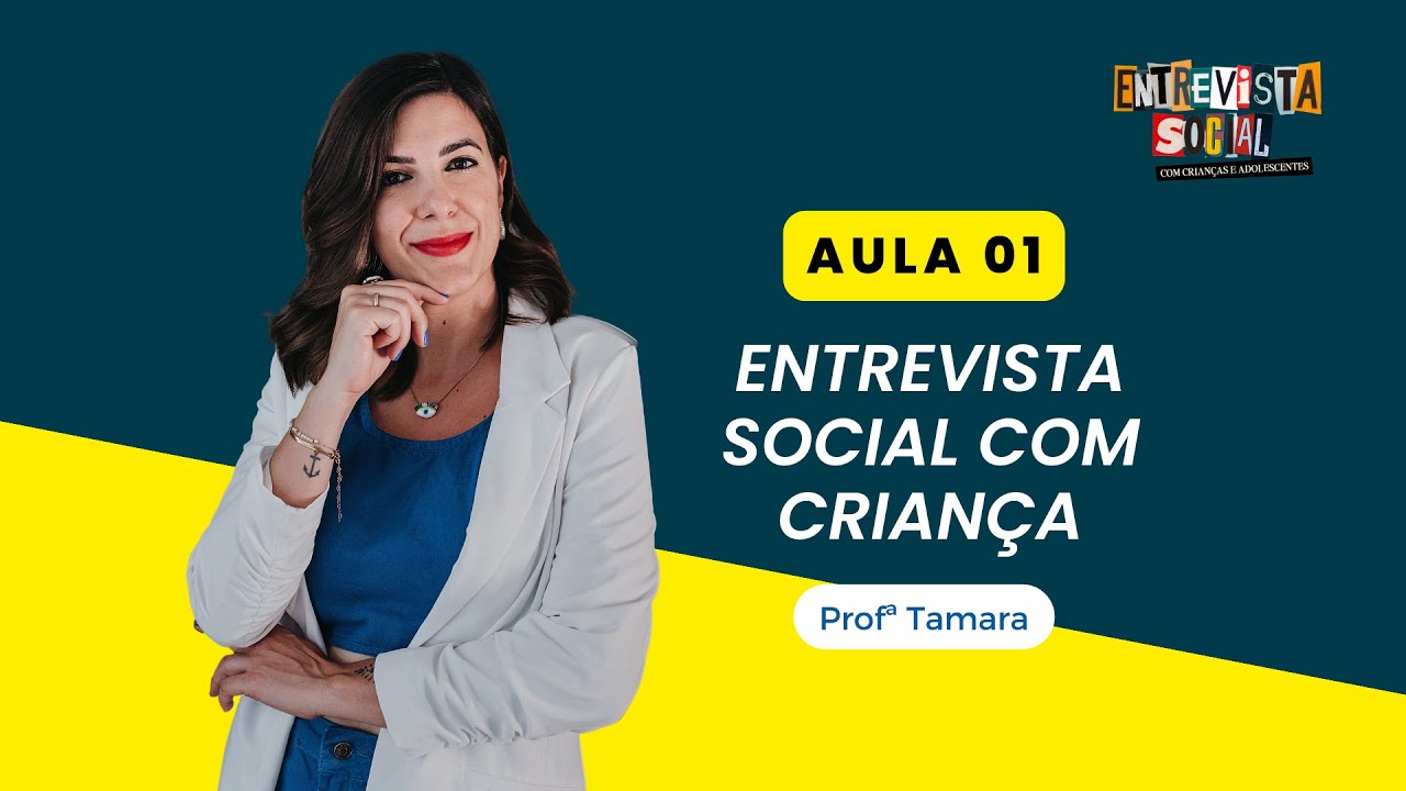Serviço Social  -  Entrevista Social Com Criança