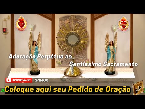 Ele Vive, Adoração Perpétua Ao Vivo Santíssimo Sacramento! JESUS EU CONFIO EM VÓS !  COMPARTILHE..