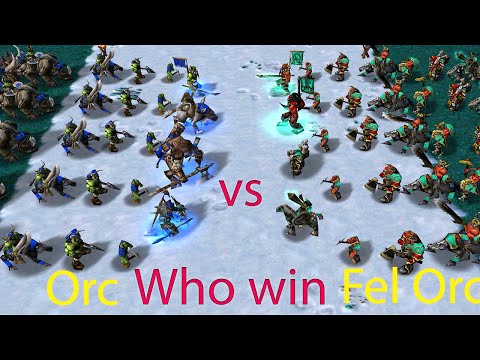 All Units Orc clan War All Units Fel Orc clan . Which race is stronger? warcraft 3