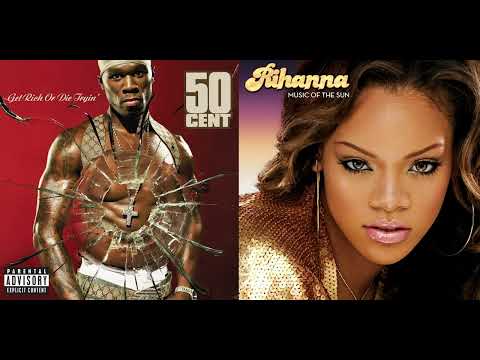50 Cent x Rihanna - Club De Replay (Mashup)