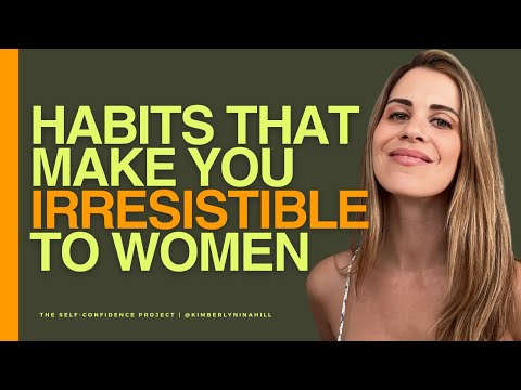 5 Unseen Habits That Make Men Irresistible to Women