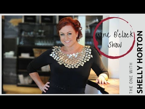The Wine O'Clock Show - The one with Shelly Horton