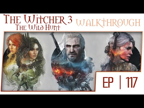 The Witcher 3 1080p 60fps Gameplay Walkthrough Part 117 [Blood and Broken Bones Difficulty]