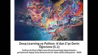 Deep Learning ve Python: A'dan Z'ye Derin Öğrenme