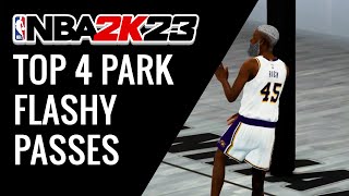 NBA 2K23 TOP 4 PARK FLASHY PASSES
