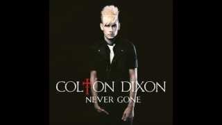 Colton Dixon - Never Gone (Studio Version)