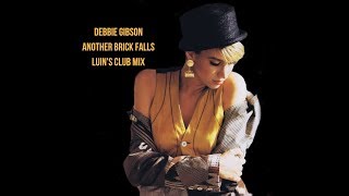 Debbie Gibson - Another Brick Falls (Luin&#39;s Club Mix)