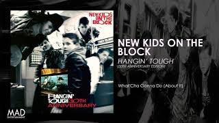 New Kids On The Block - What Cha&#39; Gonna Do (About It)