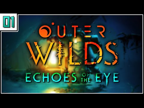 A New Mystery Unfolds - Let's Play Outer Wilds: Echoes of the Eye Part 1 [Blind PC Gameplay]