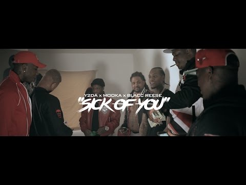 Y2DA x Mooka x Blacc Reese - Sick Of You (Official Video) Shot By - DKVTv