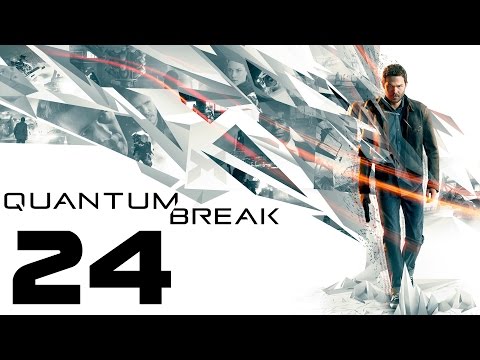 QUANTUM BREAK - Knotenpunkt 4: Kontrollieren/Ergeben - Part 24 [PC/Deutsch/1080p]