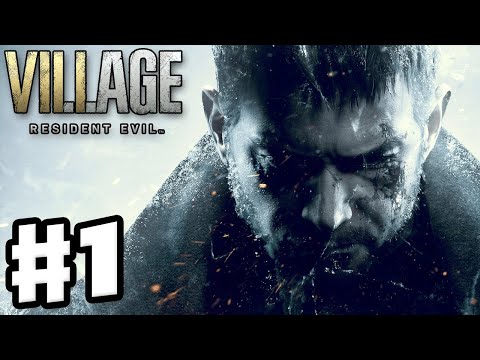 Resident Evil Village - Gameplay Walkthrough Part 1 - Chris Redfield Visits! (Resident Evil 8)