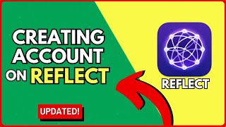 How to Create an Account on Reflect in Under 2 Minutes