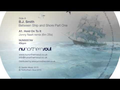 B.J. Smith 'Hold On To It' Jonny Nash remix [NUNS007A]