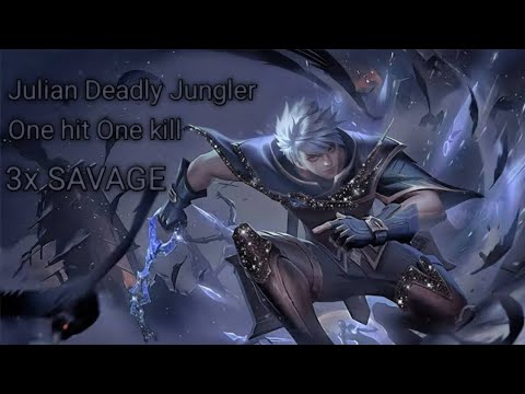 Gameplay Julian Deadly Jungler!One Hit One Kill | 3x SAVAGE - MLBB