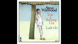 Steve Winwood - Time Is Running Out German 45 (Edit)