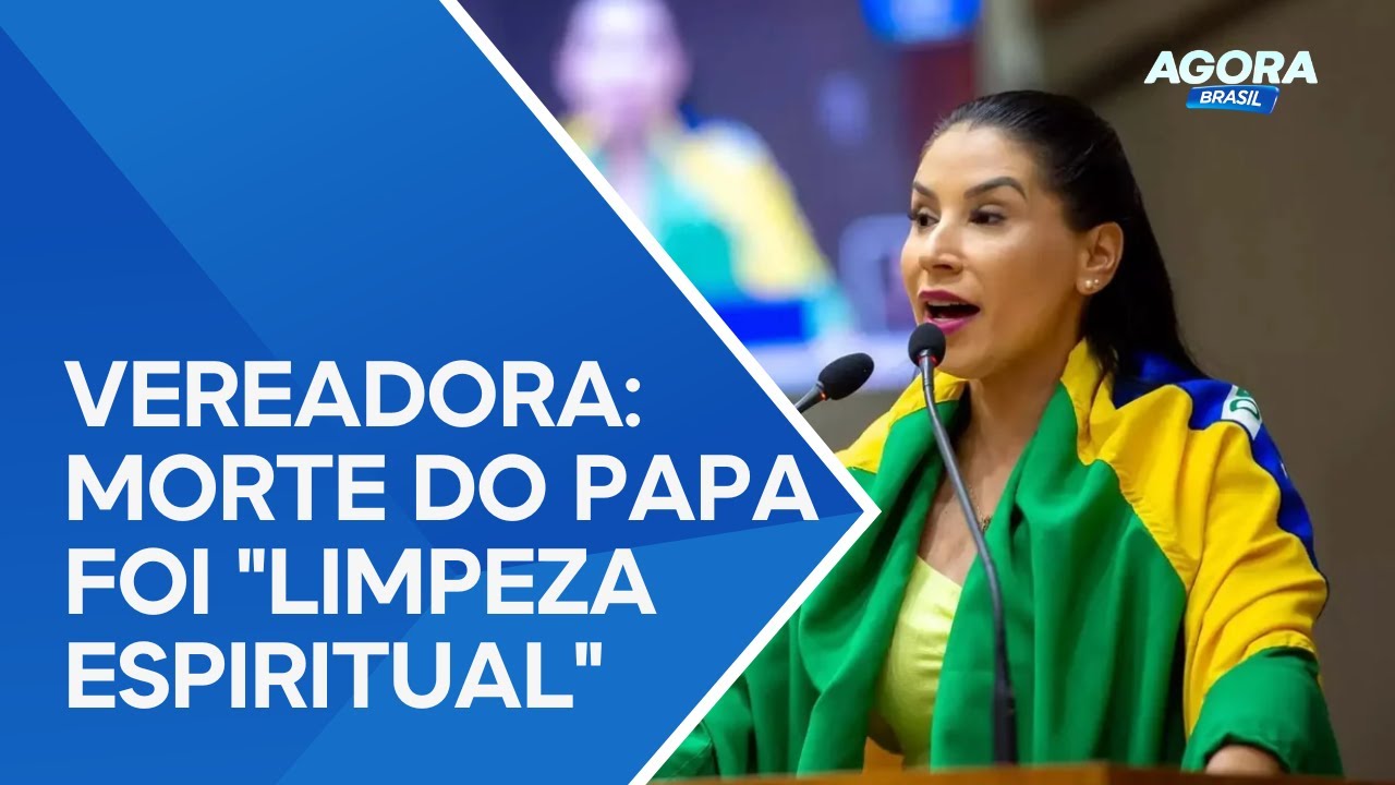 Vereadora bolsonarista chama morte do Papa Francisco de "limpeza espiritual"