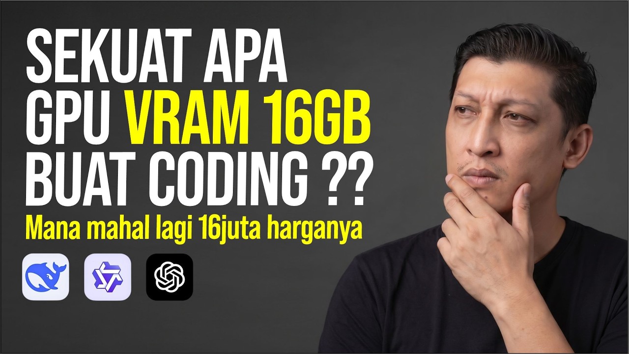 sekuat apa sih VRAM GPU 16GB buat cooding AI ??  apa ga mending AI online aja ?