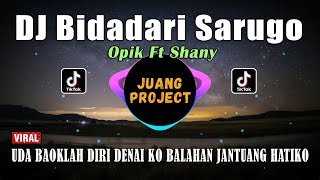 Download lagu DJ BIDADARI SARUGO | UDA BAOKLAH DIRI DENAI KO REMIX TERBARU VIRAL TIKTOK 2021 mp3