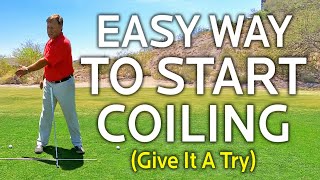 Easy Way To Start Your Backswing Coil