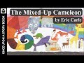 The Mixed Up Chameleon by Eric Carle | Read Aloud