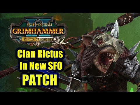 Clan Rictus Changes In SFO - Kings And Raiders - Total War Warhammer 2 - SFO GRIMHAMMER Skaven