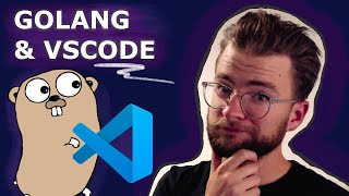 VScode for Golang - How to setup Visual Studio Code for Go [2020]