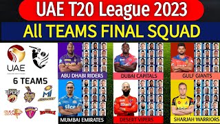 UAE T20 League 2023 - All Teams Final Squad | All Teams Final Squad International League T20 2023 |
