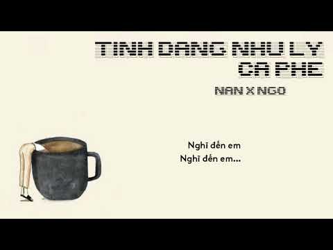 Tình Đắng Như Ly Cà Phê - Ngơ x Nân | Lyrics by 52Hertz
