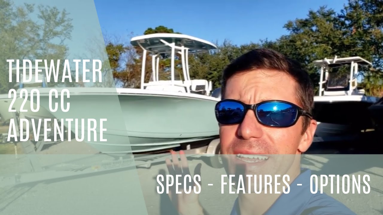 Tidewater Boats 220 CC Adventure Walkthrough