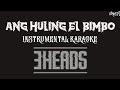 Eraserheads | Ang Huling El Bimbo (Karaoke + Instrumental)