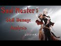 Lost Ark Soul Master Skill Damage Analysis