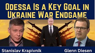 Stanislav Krapivnik: Odessa Is a Key Goal in Ukraine War Endgame