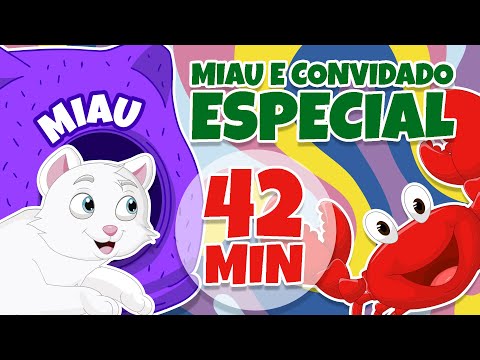 Miau e Convidado Especial - Giramille 42 min | Desenho Animado Musical