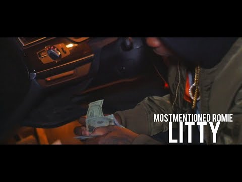 Mostmentioned Romiie - Litty (Dir. By Kapomob Films)
